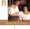 Irmãs Galvão - Warner 30 Años